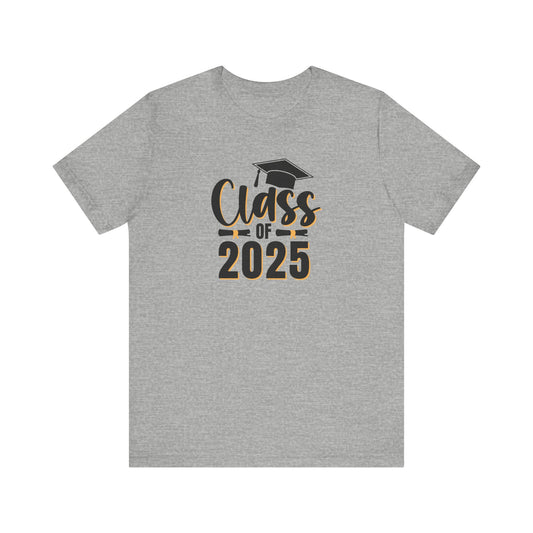 Senior Class of 2025 Unisex Jersey Short Sleeve Tee Senior Gifts Senior Grad