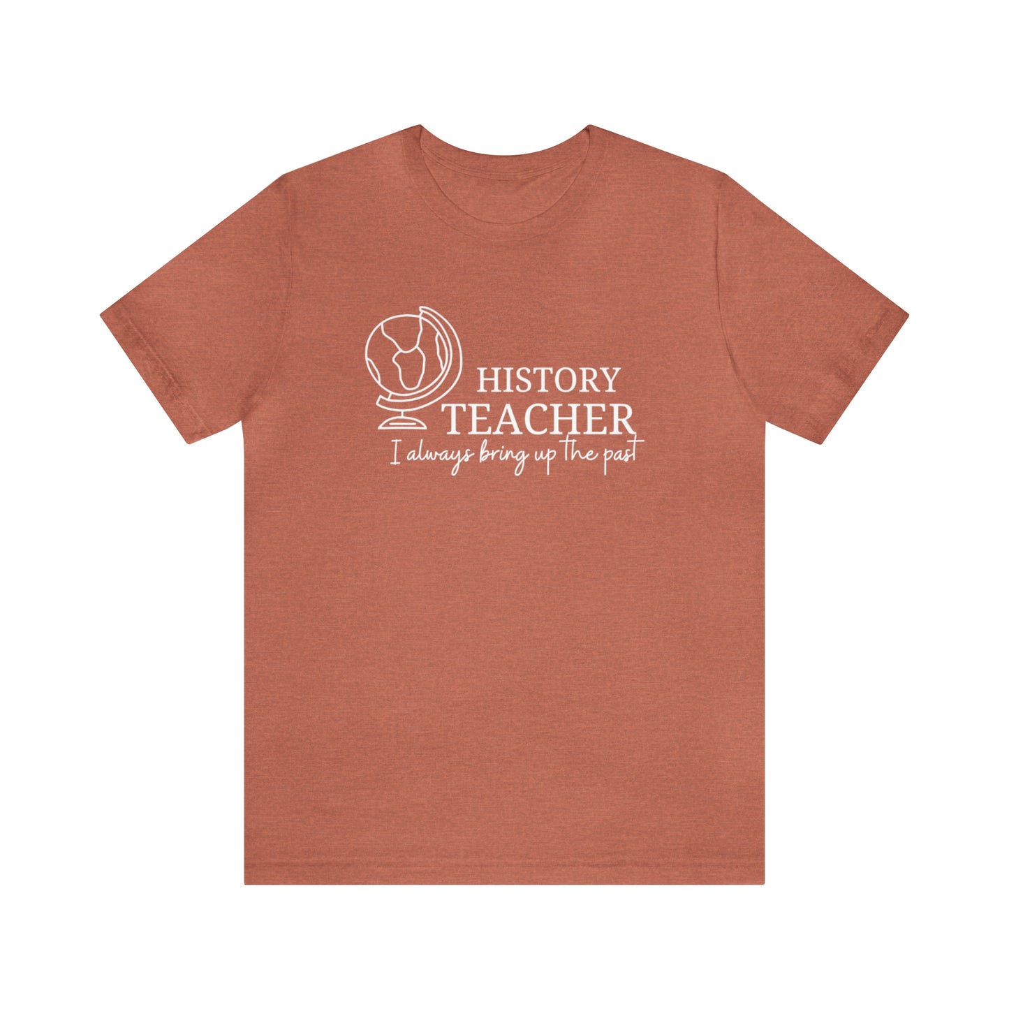 History Teacher  Tee